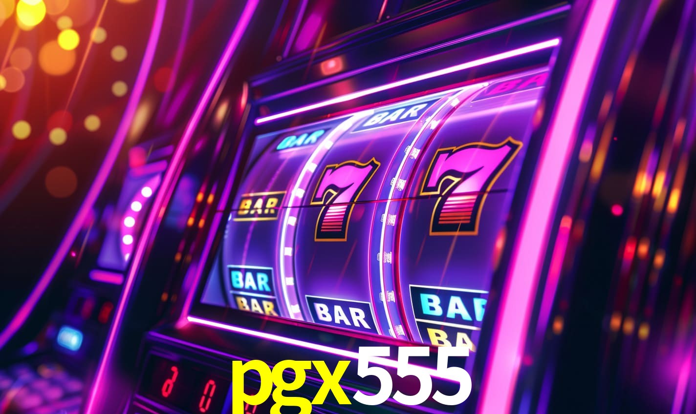 pgx555 -  - pgx555 bet
